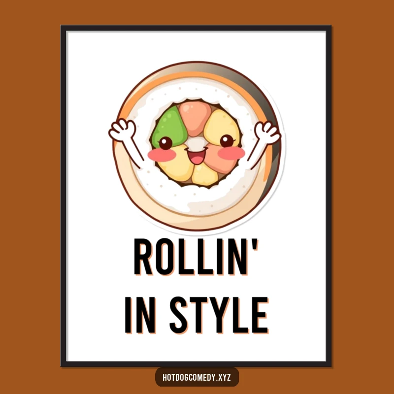 Funny Sushi Roll Poster: Cheerful Wall Art for Foodie Spaces