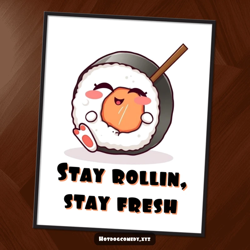 Funny Free Printable Wall Art: An illustration of a sushi roll with feet, playfully winking and wiggling a chopstick.