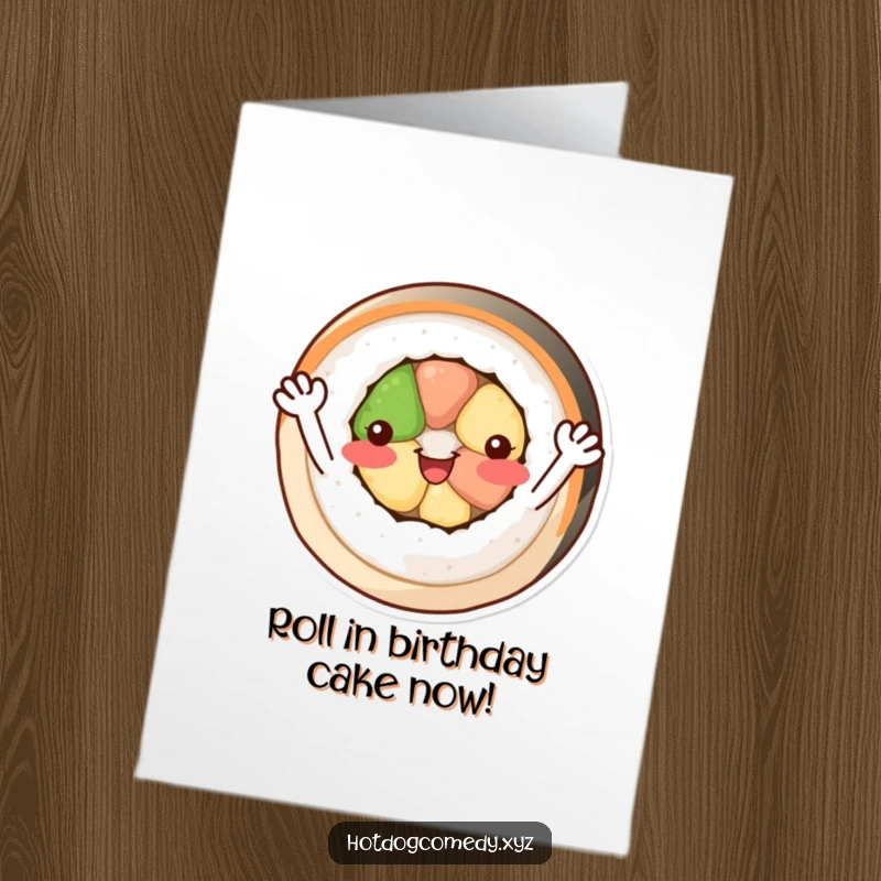 Funny Free Printable Birthday Card: A circular sushi roll with arms waves happily, wishing a delightful birthday.