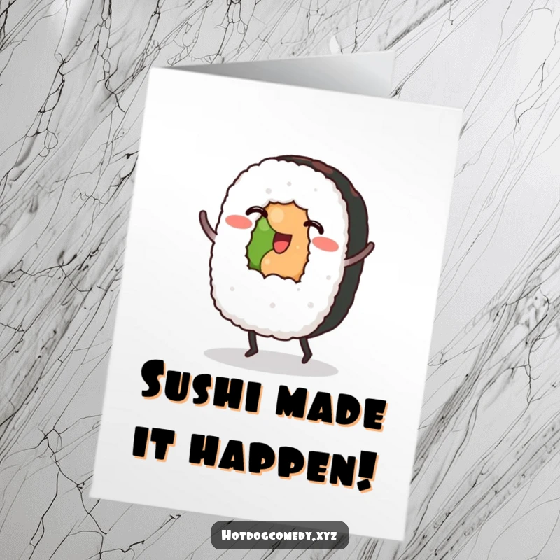 Funny Free Printable Congratulations Card: A sushi roll with feet happily dances a jig, celebrating their fantastic achievement.