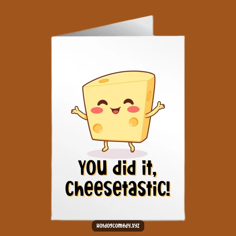 Free Printable Witty Cheese Congratulations Card - Happy Dance Downloadable Gift