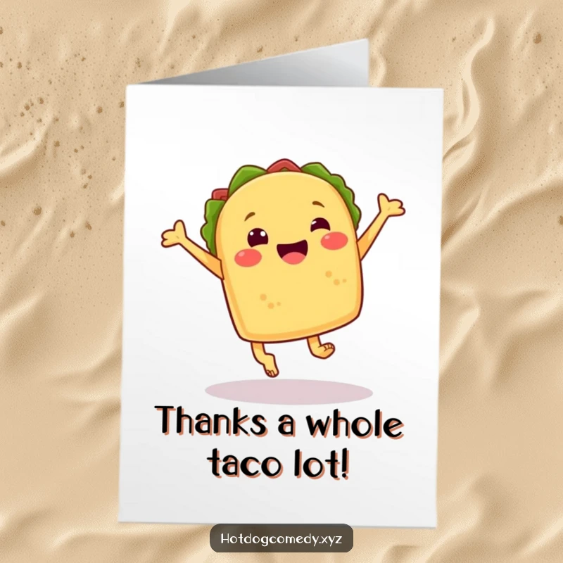 Funny Free Printable Thank You Card: A cheerful taco with small feet captured in a gleeful mid-air jump.